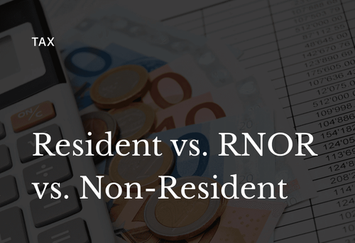 Resident vs RNOR vs Non-Resident: What’s the difference?