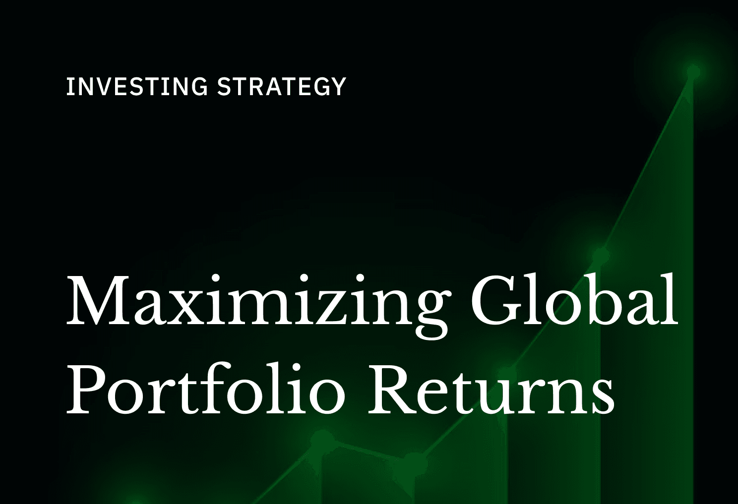 How to maximise your global portfolio returns